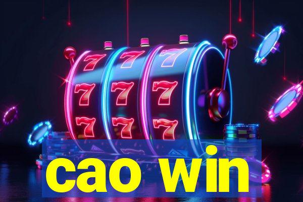 cao win